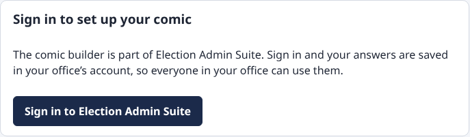 The box Sign in to set up your comic, with the button Sign in to Election Admin Suite