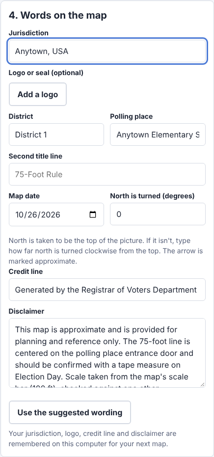 The Words on the map step: Jurisdiction Anytown, USA, Add a logo, District 1, Anytown Elementary School, map date, north, credit line and the suggested disclaimer