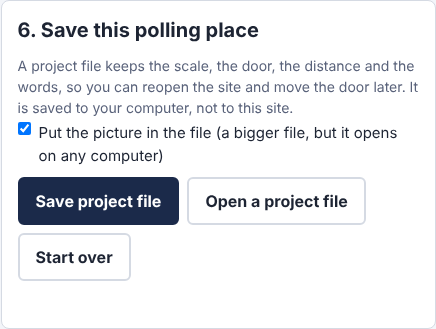 The Save this polling place step with Put the picture in the file ticked, and the buttons Save project file, Open a project file and Start over
